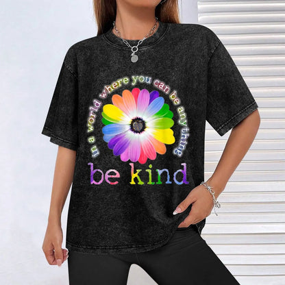 In a world where you can be anything be kind T-Shirt Short sleeve tee quick-drying hippie clothes funny t shirts for men