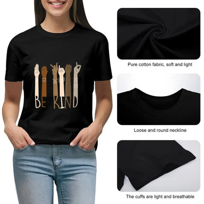 Be Kind Hand Sign Language Teachers Melanin Interpreter ASL T-Shirt hippie clothes oversized blacks quick drying Women clothing